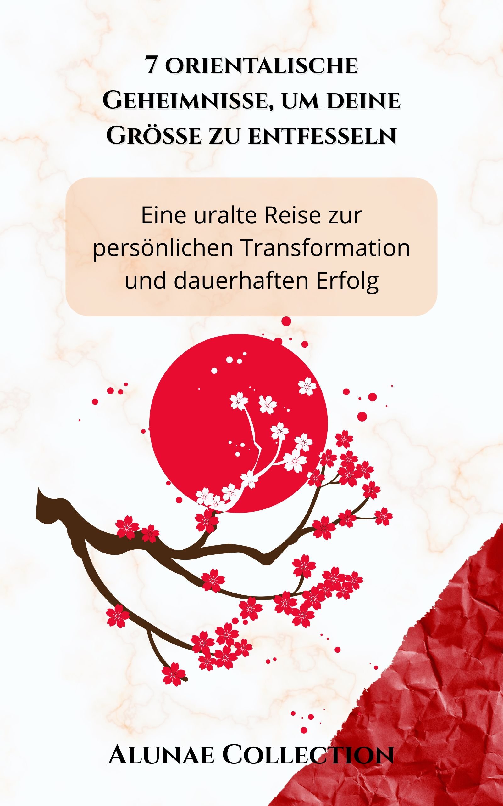 7 orientalische Geheimnisse, um deine Größe zu entfesseln