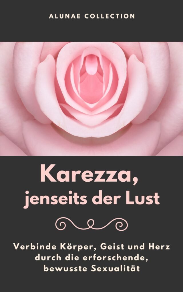 Karezza jenseits der Lust