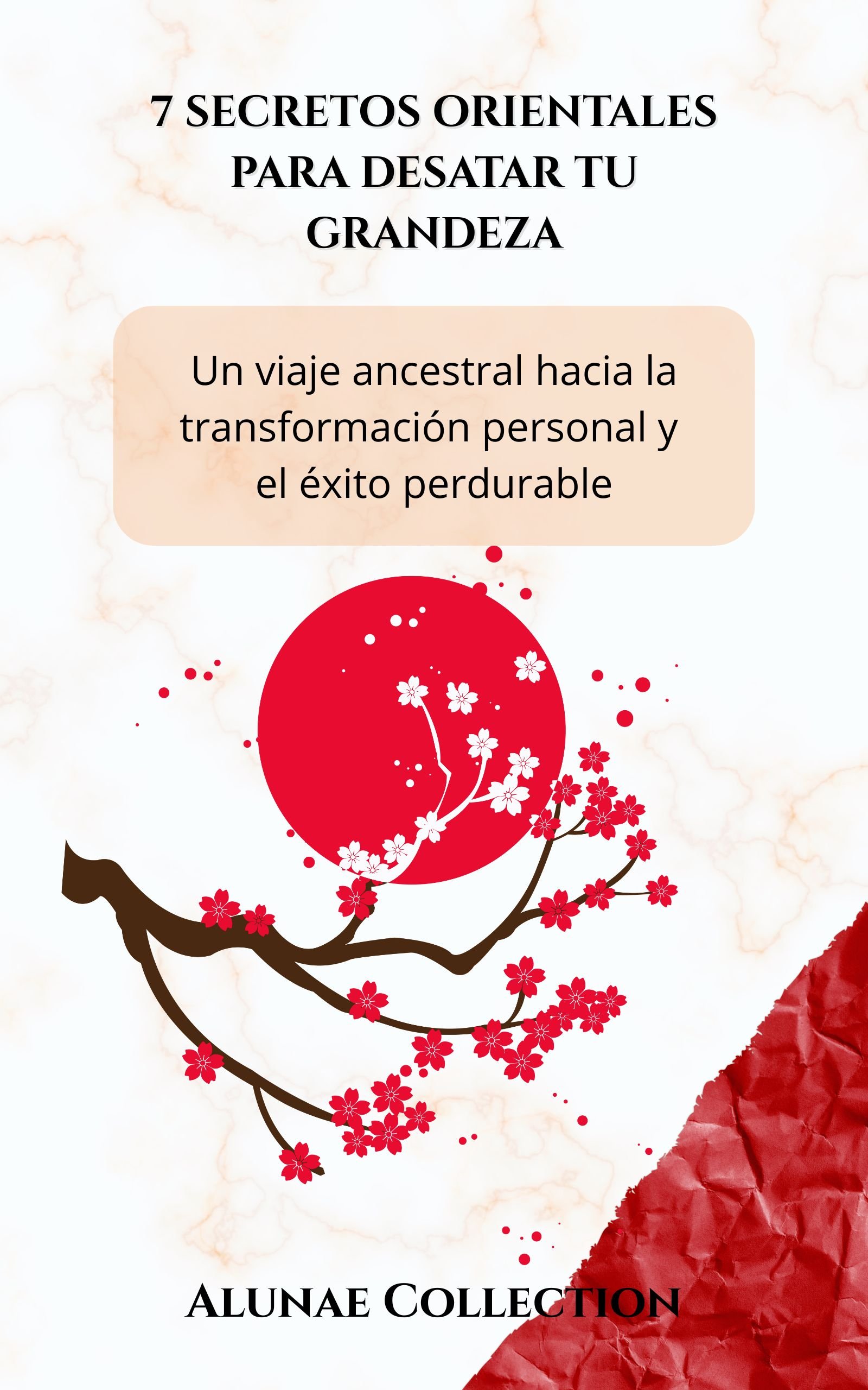 7 secretos orientales para desatar tu grandeza
